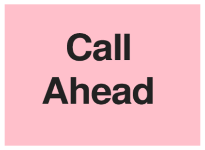 Call Ahead (on Pink)
