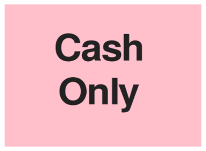 Cash Only (on Pink)
