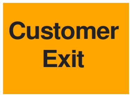 Customer Exit (on Orange)