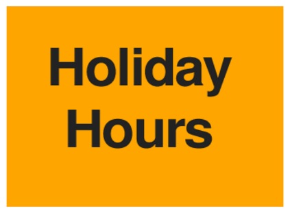 Holiday Hours (on Orange)
