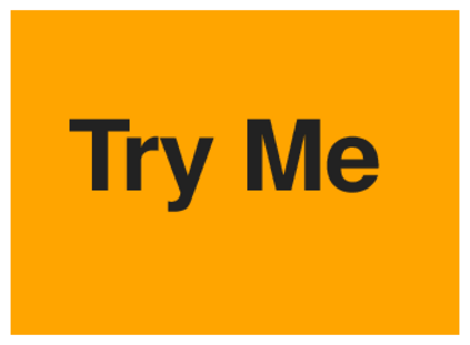 Try Me (on Orange)
